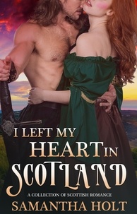  Samantha Holt - I Left My Heart in Scotland.