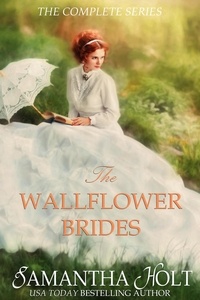  Samantha Holt - The Wallflower Brides.