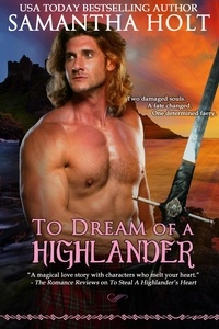  Samantha Holt - To Dream of a Highlander - The Highland Fire Chronicles, #2.