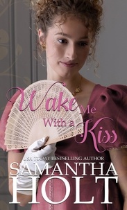  Samantha Holt - Wake Me With a Kiss - Love for a Lady, #1.