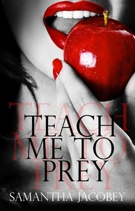  Samantha Jacobey - Teach Me to Prey.