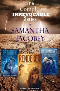  Samantha Jacobey - The Irrevocable Series Boxed Set - Irrevocable Series.