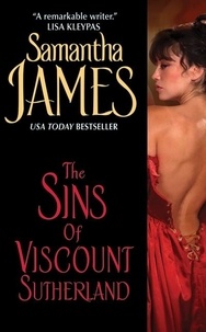 Samantha James - The Sins of Viscount Sutherland.