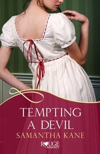 Samantha Kane - Tempting a Devil: A Rouge Regency Romance.