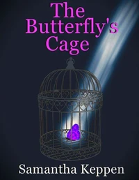 The Butterfly's Cage