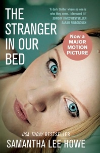 Samantha Lee Howe - The Stranger in Our Bed.