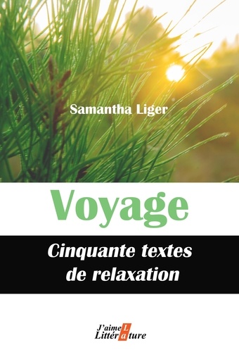 Voyage. Cinquante textes de relaxation