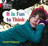 Samantha Montgomerie - It is Fun to Think - Band 02A/Red A.