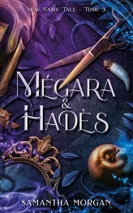 Mégara & Hadès - New Fairy Tales, Tome 3