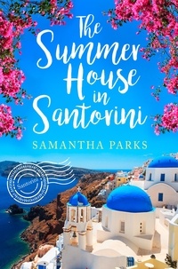 Samantha Parks - The Summer House in Santorini.