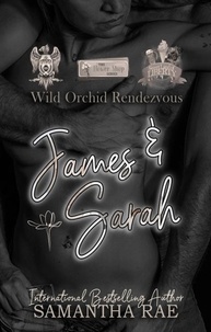  Samantha Rae - Wild Orchid Rendezvous: James &amp; Sarah.