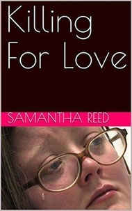  Samantha Reed - Killing For Love.
