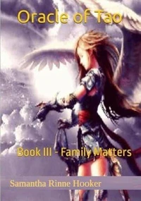 Oracle of Tao: Book III - Family Matters