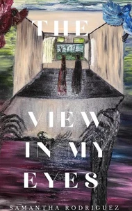 The View In My Eyes