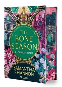 Samantha Shannon - The Bone Season Tome 4 : Le masque tombe.