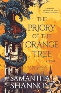 Samantha Shannon - The Priory of the Orange Tree.