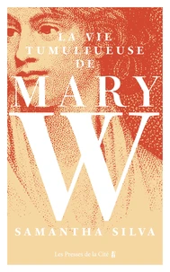La vie tumultueuse de Mary W.