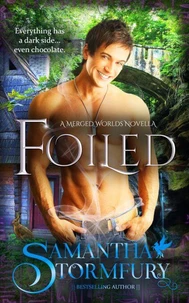Foiled: A Merged Worlds Novella