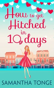 How to Get Hitched in Ten Days