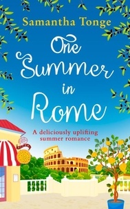 Samantha Tonge - One Summer in Rome.