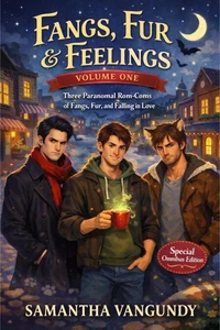 Fangs Fur and Feelings Volume One