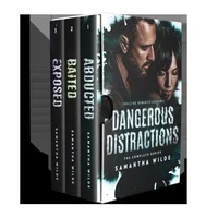 Dangerous Distractions Complete Boxed Set : Abducted, Baited, Exposed