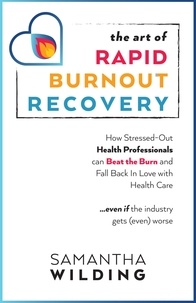  Samantha Wilding - The Art of Rapid Burnout Recovery.