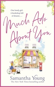 Samantha Young - Much Ado About You - the perfect cosy getaway romance read for 2021.