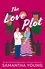 The Love Plot. An irresistibly steamy fake-dating rom-com