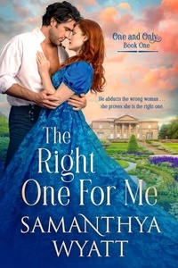  Samanthya Wyatt - The Right One For Me - One and Only Collection, #1.