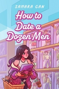 Pdf gratuits à télécharger How to Date a Dozen Men 9789815105094