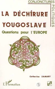 La déchirure yougoslave