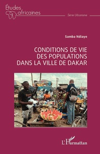 Samba Ndiaye - Conditions de vie des populations dans la ville de Dakar.