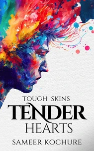 Tough Skins, Tender Hearts