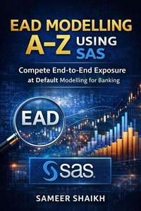 SAS EAD Modelling- A to Z of EAD Modelling using SAS