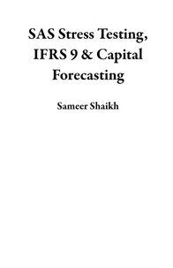 SAS Stress Testing, IFRS 9 &amp; Capital Forecasting