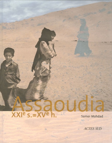 Samer Mohdad - Assaoudia - XXIe s. = XVe h..