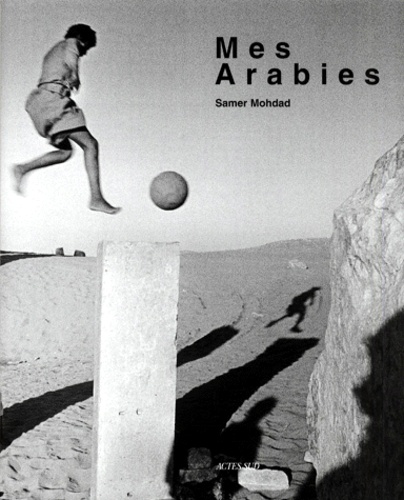 Samer Mohdad - Mes Arabies - [photographies.