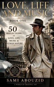 Love, Life and Music — Book One: 50 Quotes of Love, Philosophy &amp; Human Nature