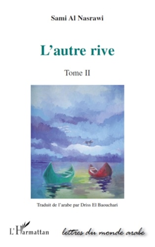 Sami Al Nasrawi - L'autre rive Tome 2 : .