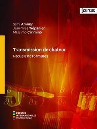 Sami Ammar et Jean-Yves Trépanier - Transmission de chaleur - Recueil de formules.