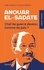 Anouar el-Sadate. Chef de guerre devenu homme de paix ?