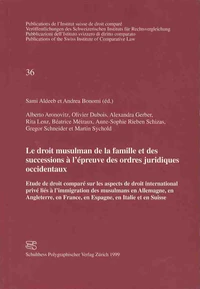 Le droit musulman de la famille et des successions à l'épreuve des ordres juridiques occidentaux