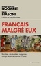 Sami Biasoni et Anne-Sophie Nogaret - Français malgré eux - Racialistes, décolonialistes, indigénistes : ceux qui veulent déconstruire la France.