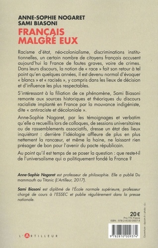 Français malgré eux. Racialistes, décolonialistes, indigénistes : ceux qui veulent déconstruire la France