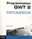 Programmation GWT 2. Développer des applications RIA et Ajax avec Google Web Toolkit - Occasion