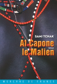 Sami Tchak - Al Capone le Malien.