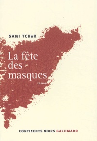 Sami Tchak - La fête des masques.