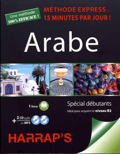 Samia Cheniour et Hafid Ait-Kaki - Harrap's arabe - Spécial débutants. 2 CD audio MP3
