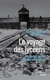 Samia Essabaa et Cyril Azouvi - Le voyage des lycéens.